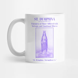St. Dymphna Catholic Saint Mental Illness Prayer Mug